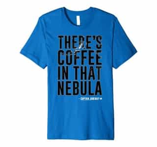 Star Trek Voyager Coffee In That Nebula Premium T-Shirt